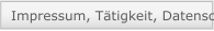 Impressum, T&auml;tigkeit, Datenschutz